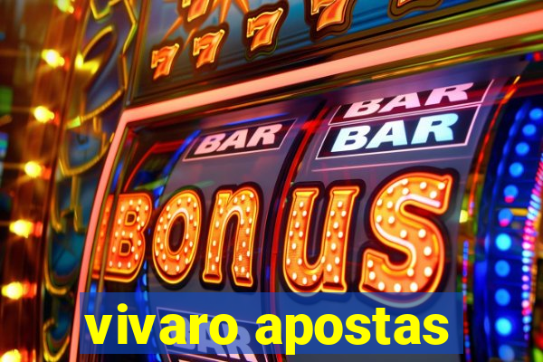 vivaro apostas